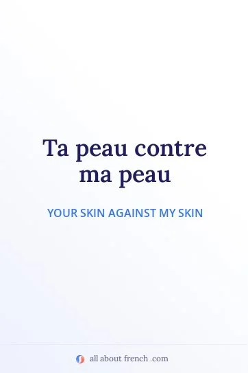 aesthetic french quote ta peau contre ma peau