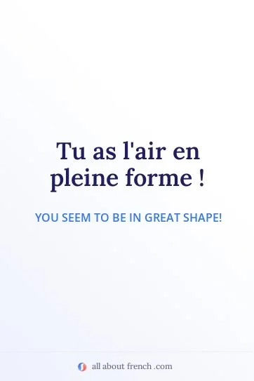 aesthetic french quote tu as lair en pleine forme