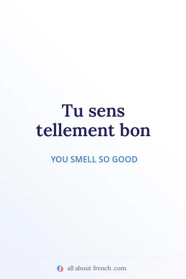 aesthetic french quote tu sens tellement bon