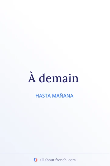 frase estética en francés a demain