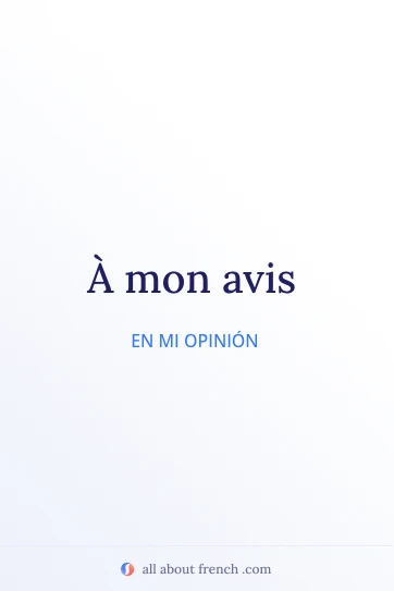 cita estética en francés a mon avis