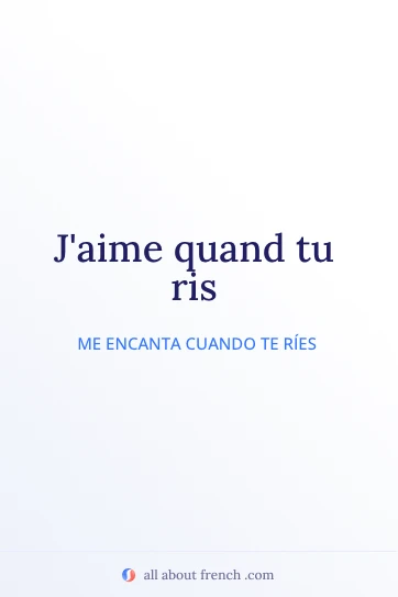 cita en francés estética aimer quand tu ris