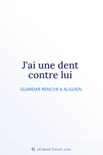 cita francesa estética avoir dent contre
