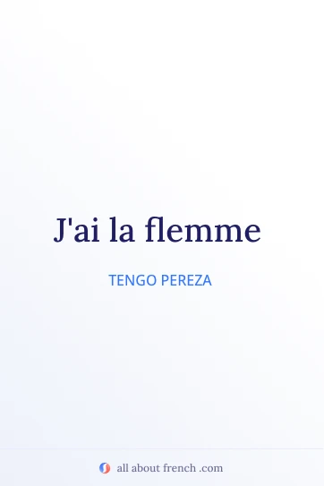 cita francesa estética avoir la flemme