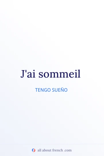 cita estética en francés avoir sommeil