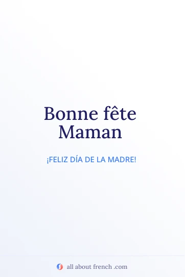 cita estética en francés bonne fete maman