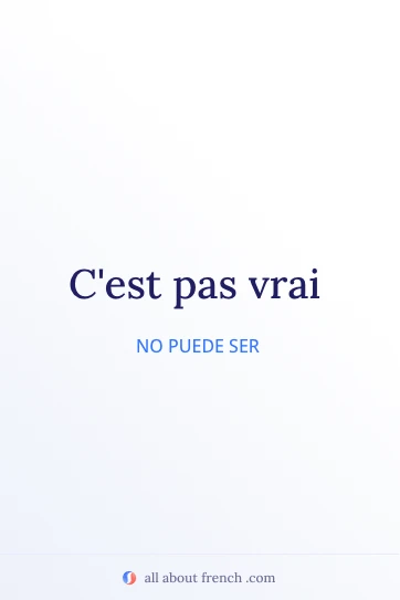 cita francesa estética c'est pas vrai