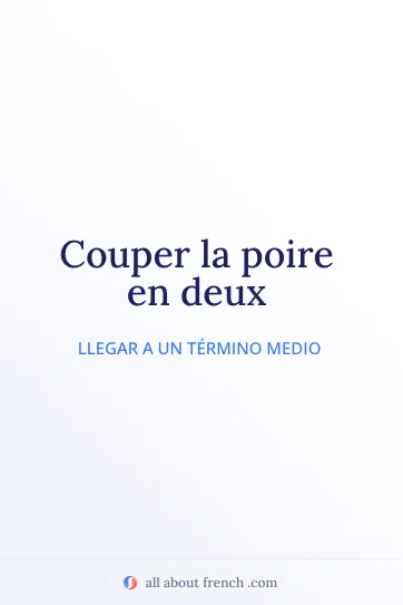cita francesa estética couper la poire en deux