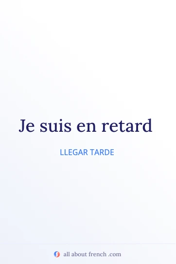 cita en francés estética en retard
