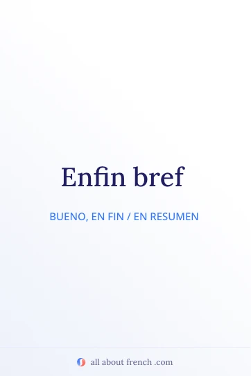 cita francesa estética enfin bref