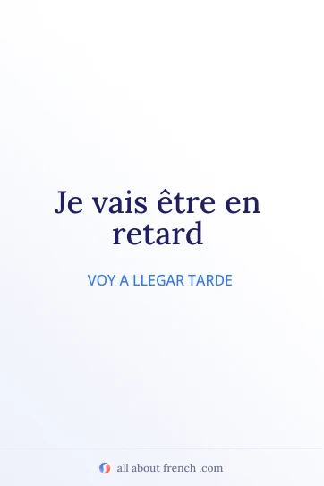 cita francesa estética etre en retard