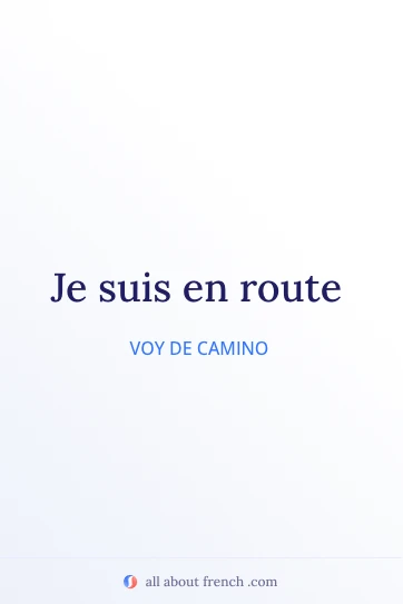 cita estética en francés etre en route