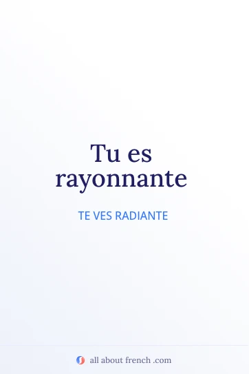 cita estética en francés etre rayonnante