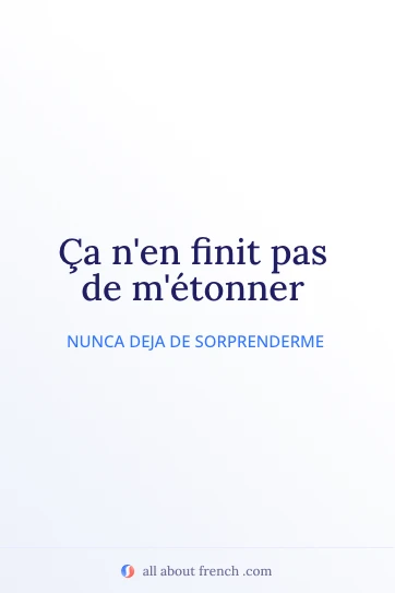 cita francesa estética ça n'en finit pas de m'étonner