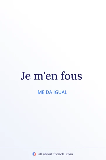 frase francesa estética je men fous