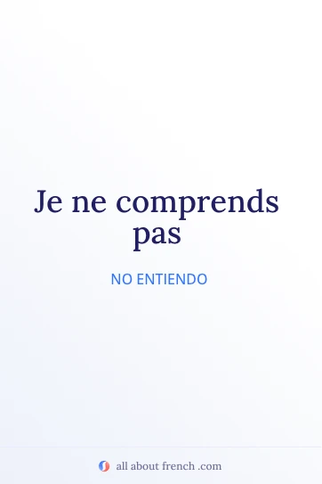 cita estética en francés je ne comprends pas