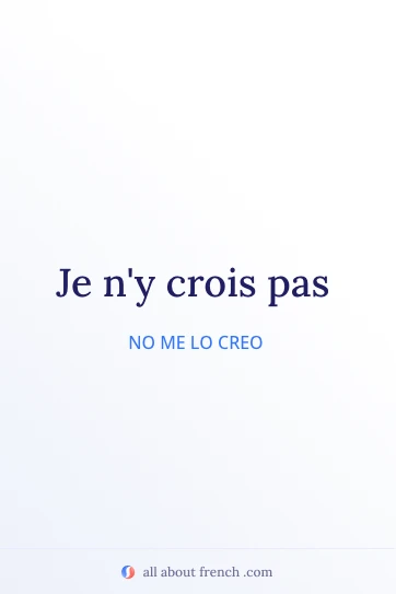 cita estética en francés je ny crois pas