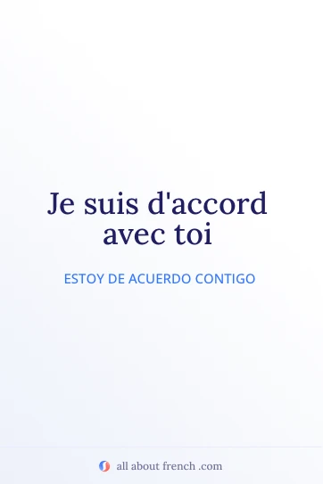 cita estética en francés je suis daccord avec toi