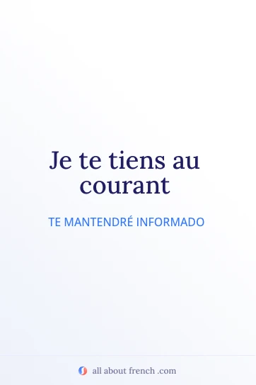 cita francesa estética je te tiens au courant