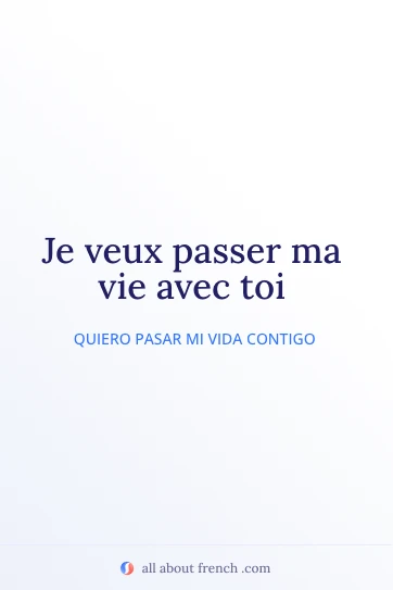 cita francesa estética je veux passer ma vie avec toi