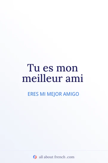 cita estética en francés sobre meilleur ami