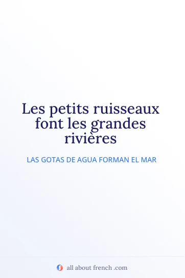 cita francesa estética petits ruisseaux font grandes rivieres