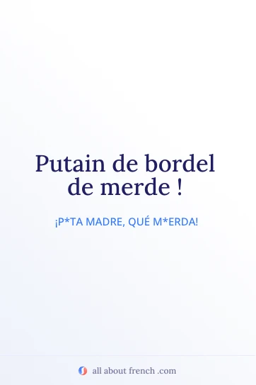 cita en francés estética putain de bordel de merde