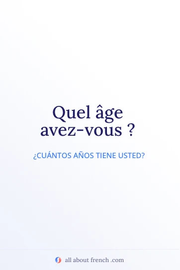 frase francesa estética quel âge avez vous