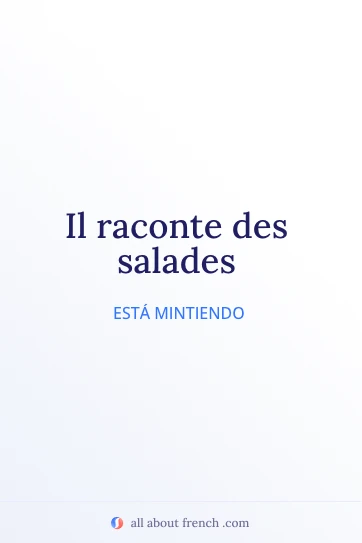 Cita francesa estética raconter des salades
