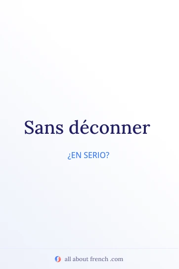 cita francesa estética sans deconner