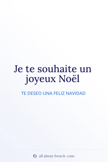 cita estética en francés souhaiter joyeux noel