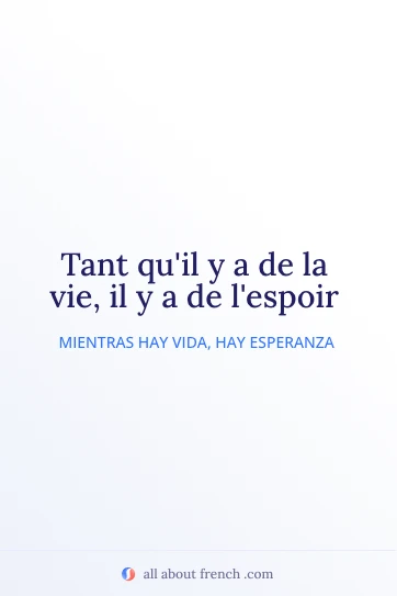 cita francesa estética tant qu'il y a de la vie il y a de l'espoir