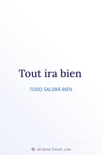 cita francesa estética tout ira bien