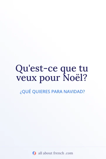 cita francesa estética qu'est-ce que tu veux pour noël