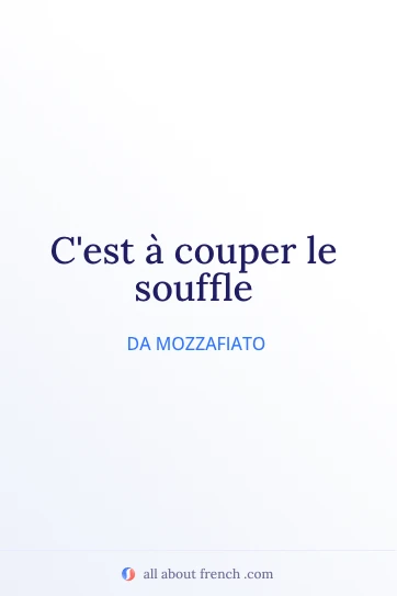 citazione francese estetica a couper le souffle