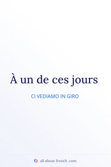 estetica citazione francese à un de ces jours