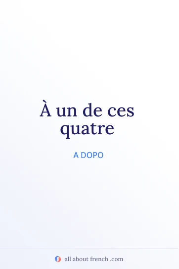 citazione francese estetica à un de ces quatre