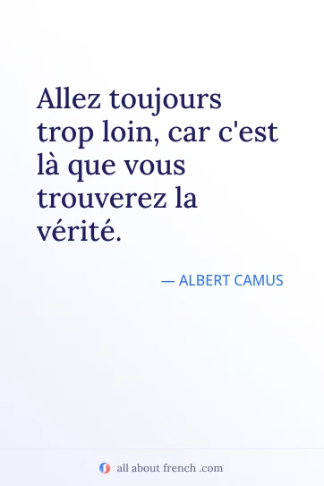 citazione francese estetica allez toujours trop loin car cest la verite