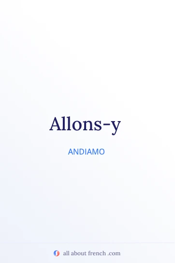 citazione francese estetica allons y