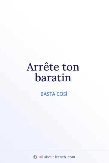 citazione francese estetica arrete ton baratin