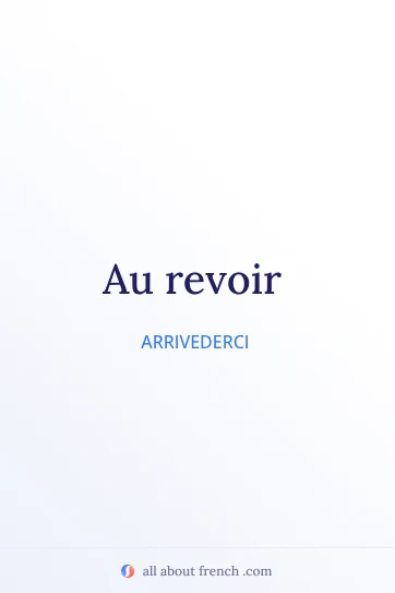 bella citazione francese au revoir