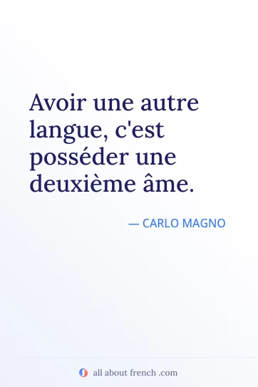 citazione francese estetica avoir une autre langue c'est deuxieme ame