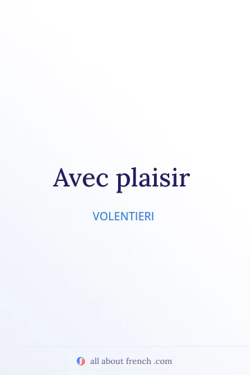 bella citazione francese avec plaisir