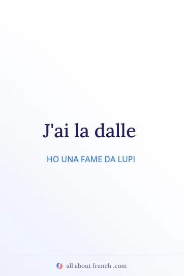frase francese estetica avoir la dalle