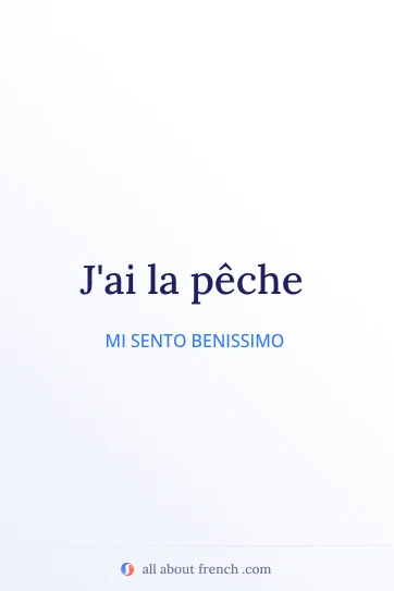 citazione francese estetica avoir la peche