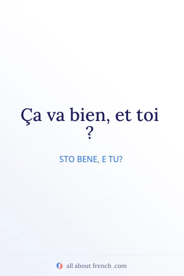 citazione francese estetica: ca va bien et toi