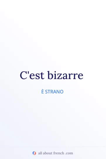 citazione francese estetica c'est bizarre
