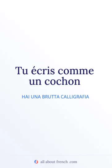 citazione francese estetica ecrire comme un cochon