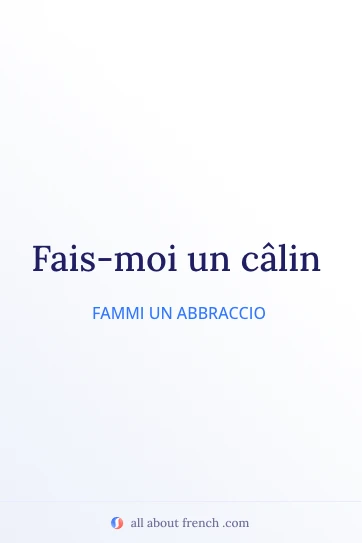 citazione francese estetica faire un calin
