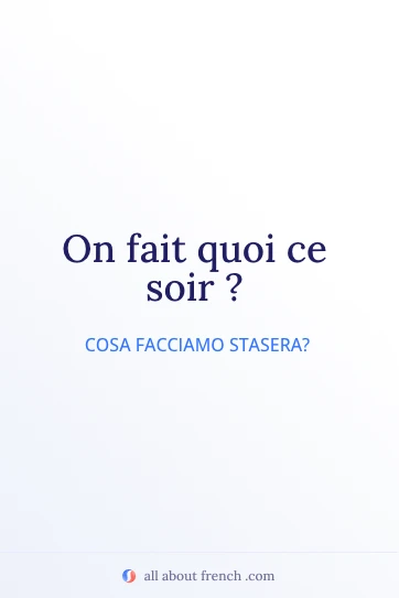 citazione francese estetica on fait quoi ce soir